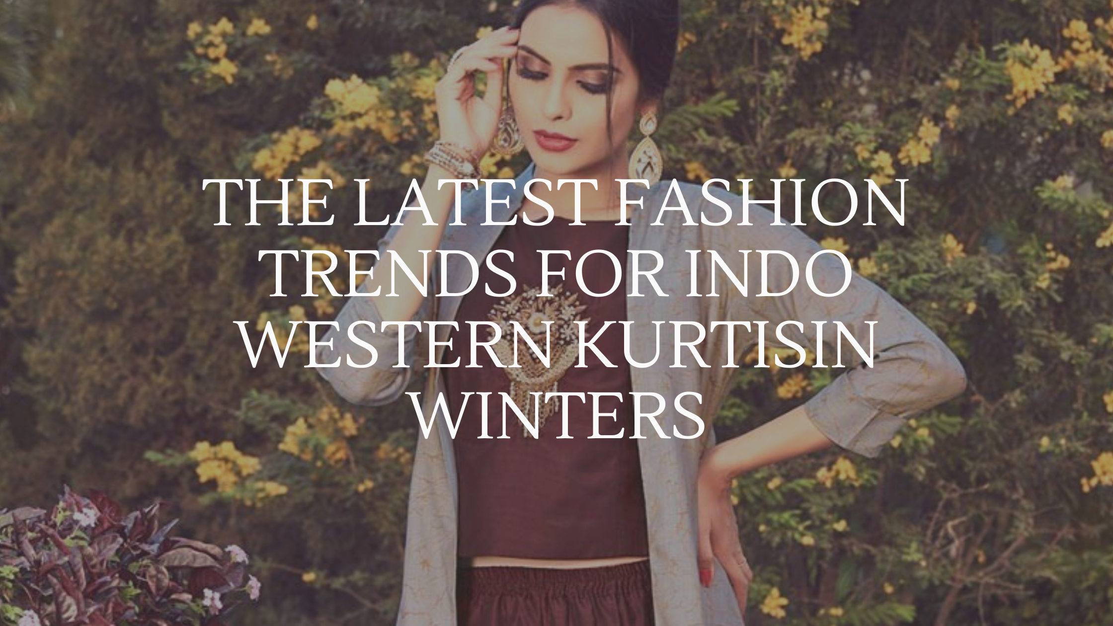 The latest fashion Trends for Indo Western Kurtis In Winters